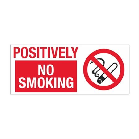 Positively No Smoking 7" x 17" Sign